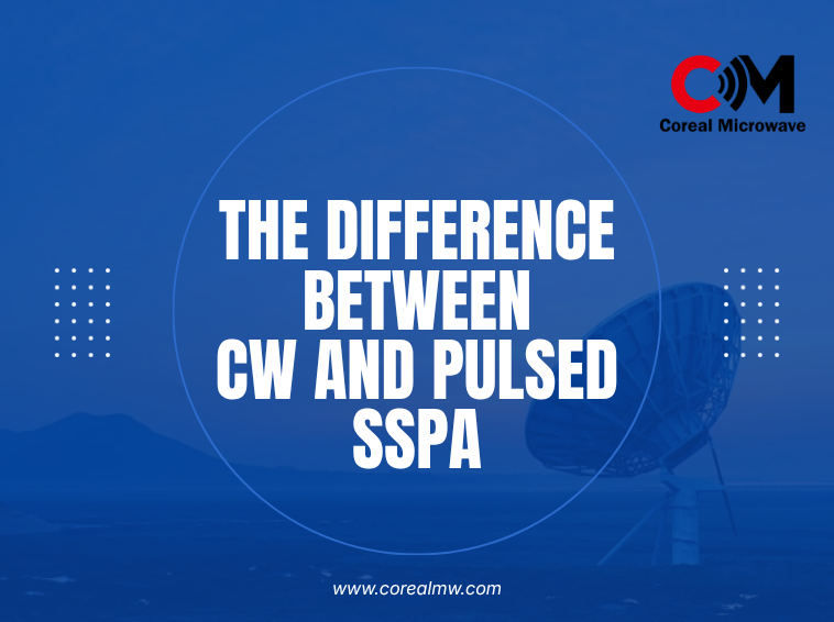 What's the Difference Between CW And Pulsed SSPA