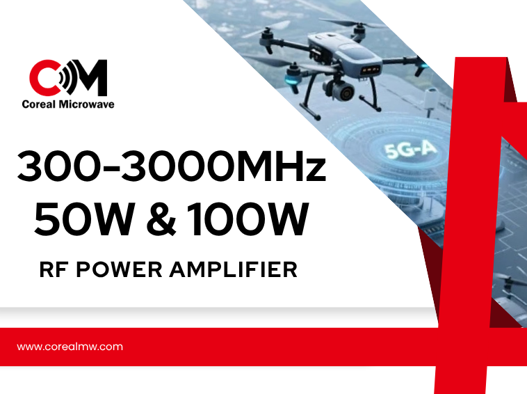 Coreal Launches 0.3–3 GHz Ultra-Wideband Power Amplifier Modules (50W/100W) with 35%–40% Average Efficiency